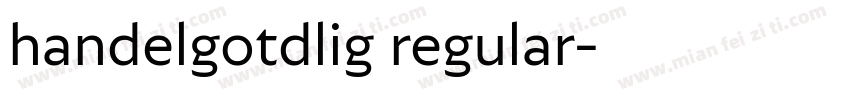 handelgotdlig regular字体转换
